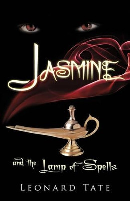 Jasmine and the Lamp of Spells Leonard Tate 9781462000005