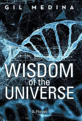 Wisdom of the Universe Gil Medina 9781480839922