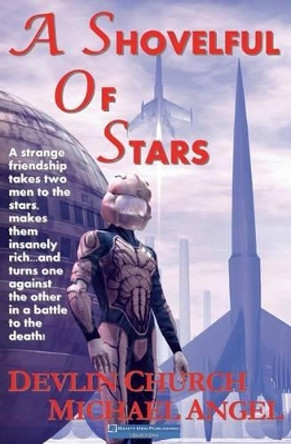 A Shovelful of Stars by Michael Angel