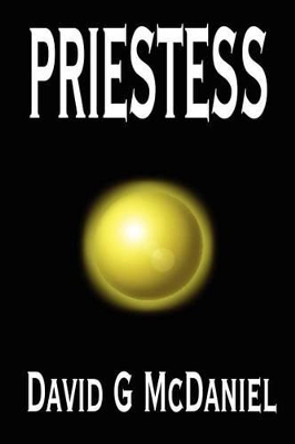 Priestess David G. McDaniel 9781414032818