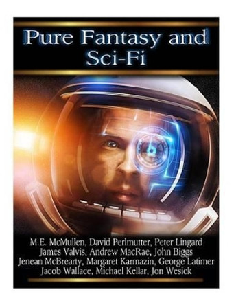 Pure Fantasy and Sci-Fi Vol 3 George Latimer 9781508887355