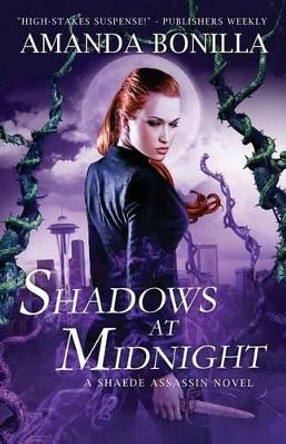 Shadows at Midnight: A Shaede Assassin Novel Amanda Bonilla 9781530124176