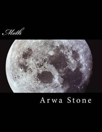 Moth Arwa Stone 9781530124541