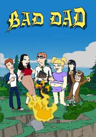 Bad Dad Comics by Michael Castleman