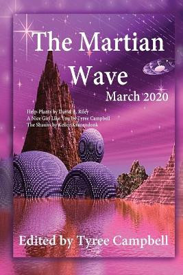 The Martian Wave: March 2020 Tyree Campbell 9781087870076