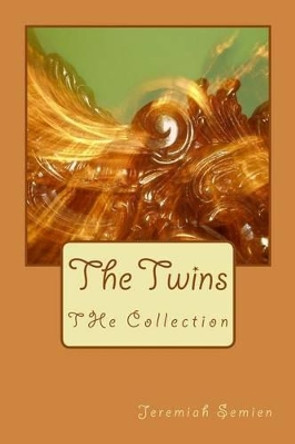 The Twins: THe Collection Jeremiah Semien 9781478306986
