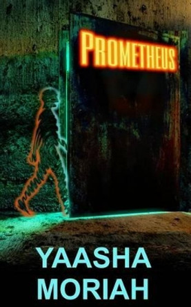 Prometheus Yaasha Moriah 9781514258118