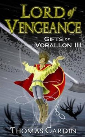 Lord of Vengeance Thomas Cardin 9781482783407