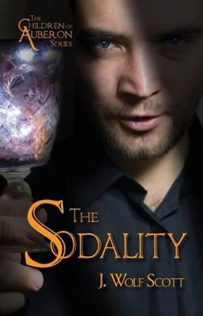 The Sodality J Wolf Scott 9781511920292