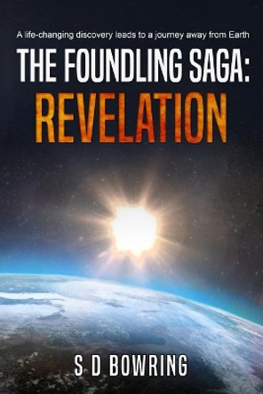 The Foundling Saga by S D Bowring