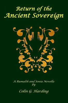 Return Of The Ancient Sovereign by Colin G Harding