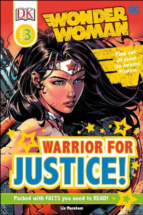 DC Wonder Woman Warrior for Justice! Liz Marsham 9780241285190