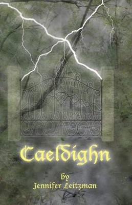 Caeldighn by Jennifer Leitzman