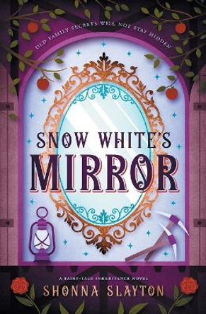 Snow White's Mirror Shonna Slayton 9780997449976