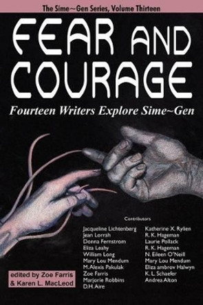 Fear and Courage by Jacqueline Lichtenberg