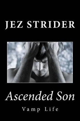 Ascended Son by Jez Strider