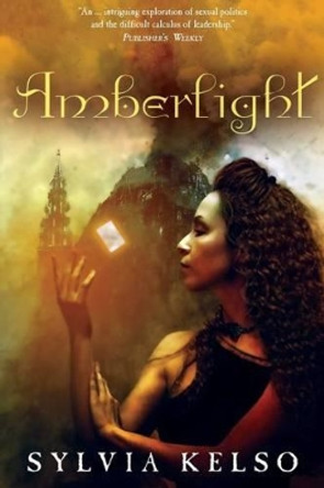 Amberlight Sylvia Kelso 9781479420964