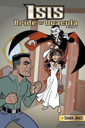 Isis: Bride of Dracula Bill Walko 9781530191000