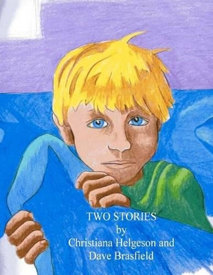 Two Stories by Christiana Helgeson