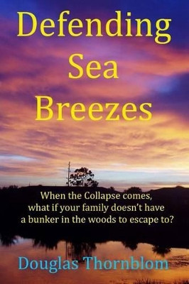 Defending Sea Breezes by Douglas Thornblom