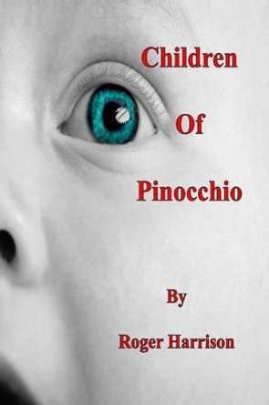 Children Of Pinocchio by Prof Roger Harrison (The Open University)