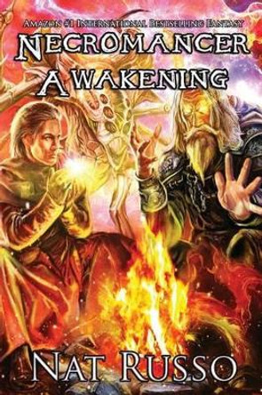 Necromancer Awakening: Book One of the Mukhtaar Chronicles Nat Russo 9780996005937