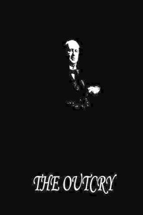 The Outcry Henry James 9781490988986