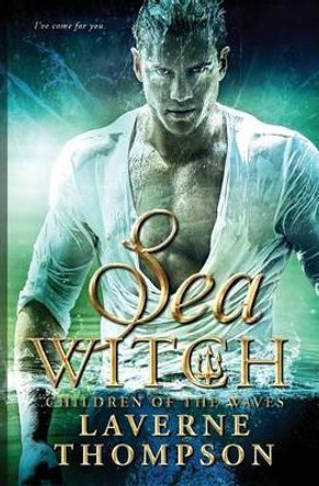 Sea Witch: Children of the Waves Fiona Jayde (SCBWI) 9781511956802