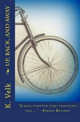 Up, Back, and Away K Velk 9781481873475