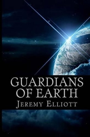 Guardians of Earth by Jeremy Horn Elliott