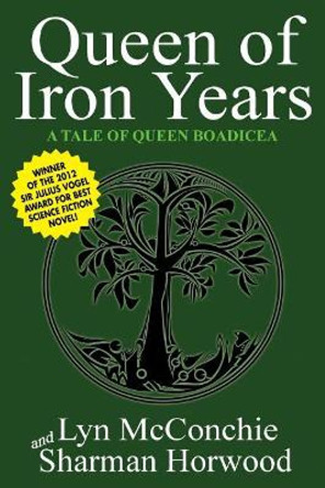 Queen of Iron Years Lyn McConchie 9781479427888