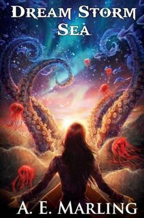 Dream Storm Sea A E Marling 9781494828806