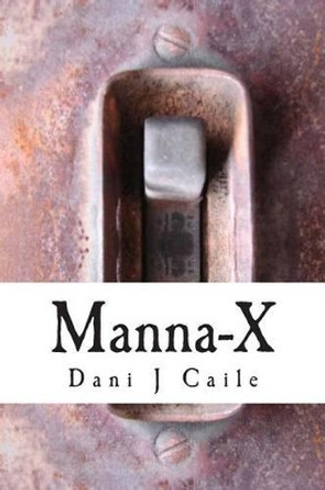 Manna-X Dani J Caile 9781490371702