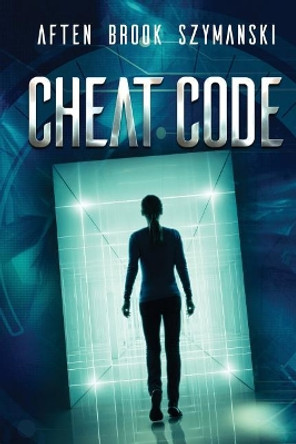 Cheat Code Aften Brook Szymanski 9780999020579