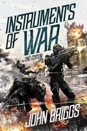 Instruments of War by MR John Briggs