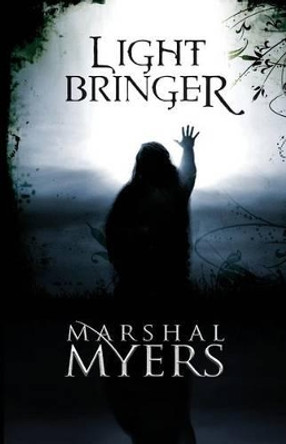 Light Bringer Marshal Myers 9781508996743