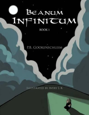 Beanum Infinitum by P B Gookenschleim