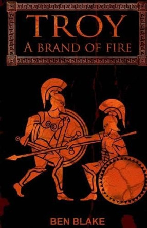 A Brand of Fire Ben Blake 9781495962424