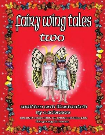 Fairy Wing Tales Two Cheryl Ann Johnson 9781537453279