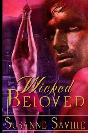 Wicked Beloved Susanne Saville 9781478393856