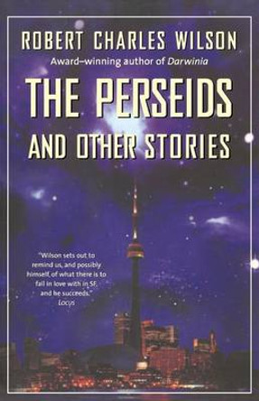 Perseids and Other Stories Robert Charles Wilson 9780312875244