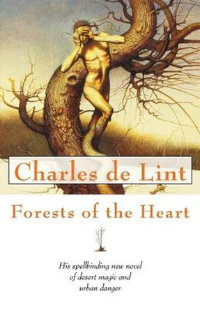 Forests of the Heart Charles De Lint 9780312875688