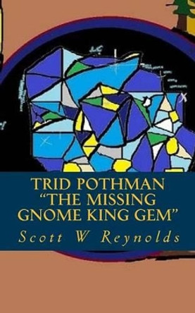 Trid Pothman by Scott W Reynolds