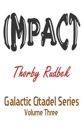 Impact Thorby Rudbek 9781492113324