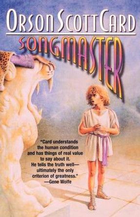 Songmaster by Orson Scott Card Songmaster by Orson Scott Card