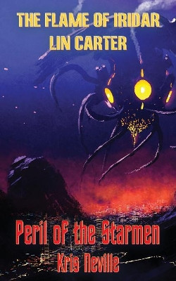 The Flame of Iridar and Peril of the Starmen by Lin Carter