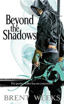 Beyond the Shadows Brent Weeks 9780316033664