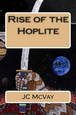 Rise of the Hoplite by Jc McVay