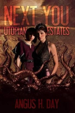 Utopian Estates: A Next You Universe Novel Jacqueline Driggers 9781481917629