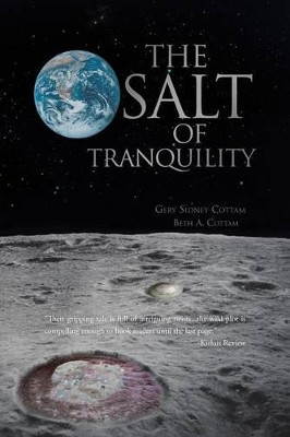 The Salt Of Tranquility Gery Sidney Cottam 9781477287095